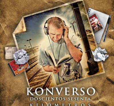 KONVERSO – LA EXPERIENCIA ES UN GRADO (CON TURCO, DJ WILLIAM). COLABORACIONES EN «260 KILÓMETROS». 2009
